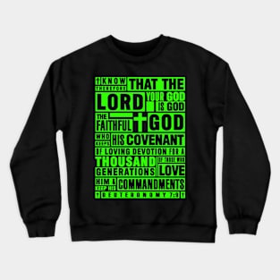 Deuteronomy 7:9 The Faithful God Who Keeps His Covenant Crewneck Sweatshirt